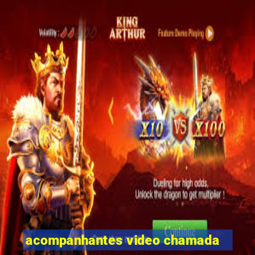 acompanhantes video chamada